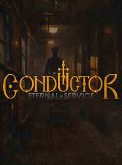 Conductor: Eternal Service