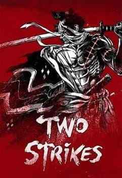 Two Strikes