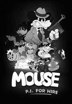 MOUSE: P.I. For Hire