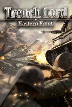 Trench Lord: Eastern Front