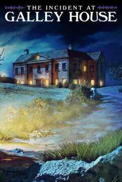 The Incident at Galley House